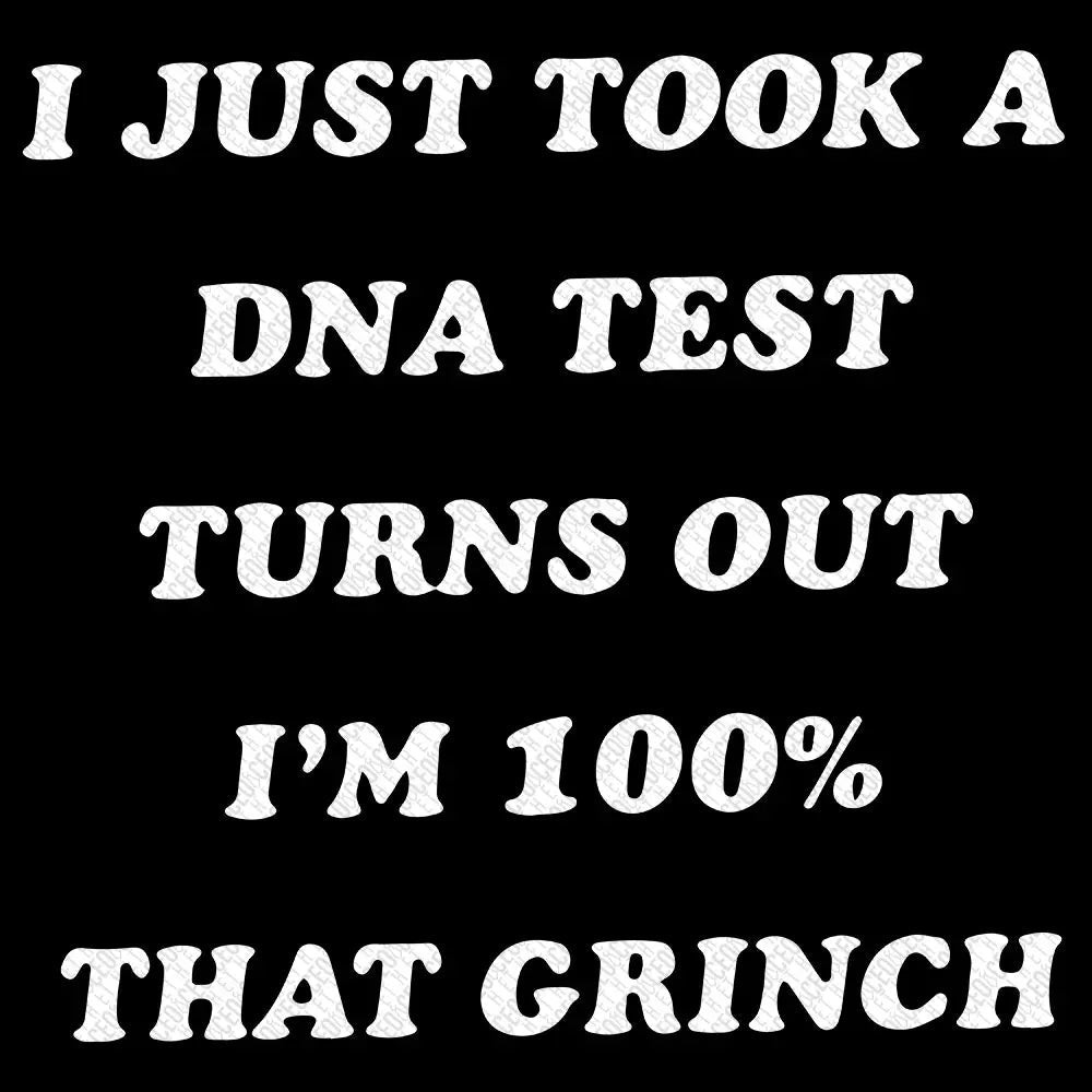 100% That Grinch Christmas - DTF Transfer - Catalysts Corner